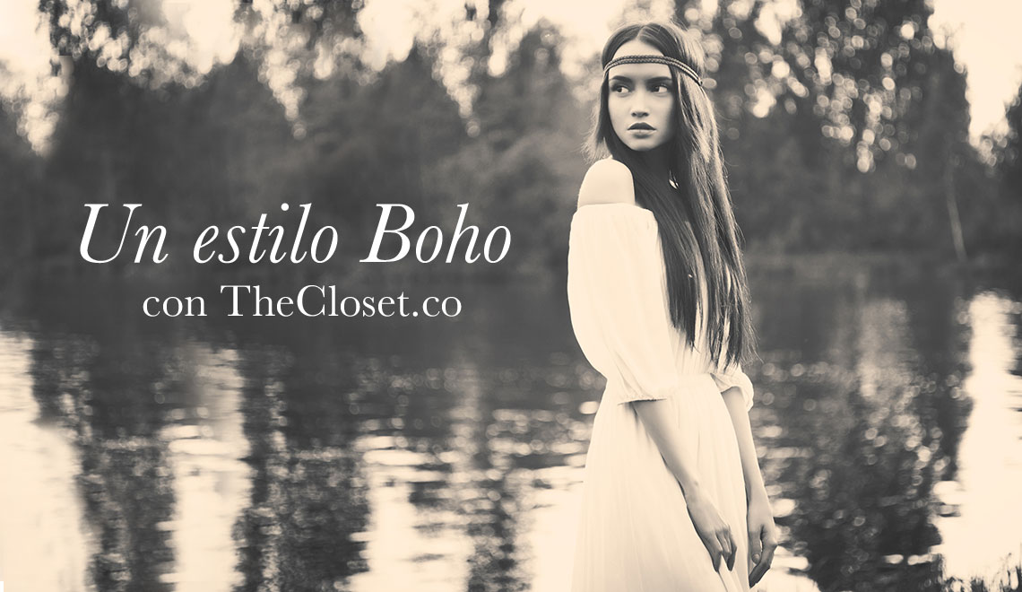 EL ESTILO BOHO CON THECLOSET.CO