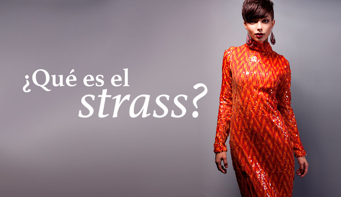 ¿QUÉ ES EL STRASS?